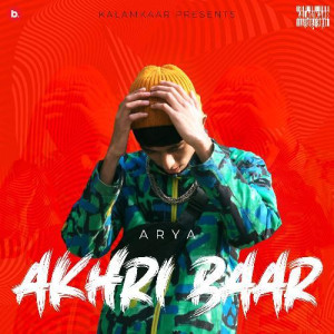 Akhri Baar - Arya mp3 songs