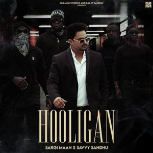 Hooligan - Sargi Maan mp3 songs