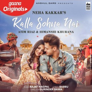 Kalla Sohna Nai - Neha Kakkar