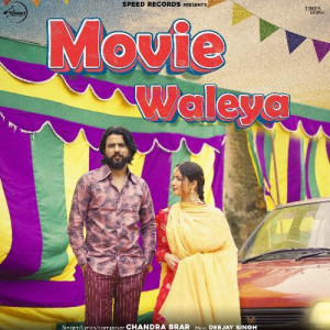 Movie Waleya - Chandra Brar mp3 songs