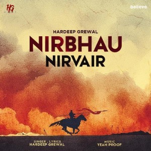 Nirbhau Nirvair - Hardeep Grewal