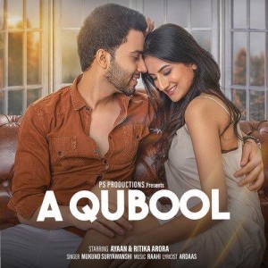 A Qubool - Mukund Suryawanshi mp3 songs