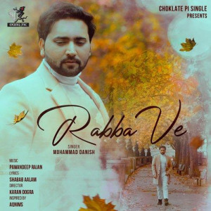 Rabba Ve - Mohd. Danish