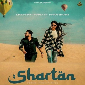 Shartan - Khan Bhaini