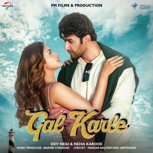 Gal Karle - Dev Negi mp3 songs