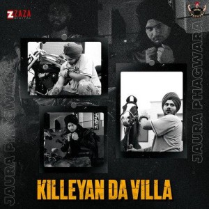 Killeyan Da Villa - Jaura Phag mp3 songs