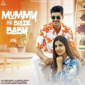 Mummy Ko Bolde Baby - Ndee Kun