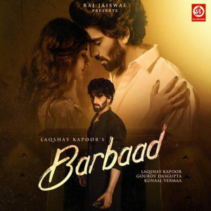 Barbaad - Laqshay Kapoor mp3 songs