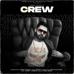 Crew - Jimmy Mahal mp3 songs