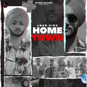 Hometown - Love Virk mp3 songs