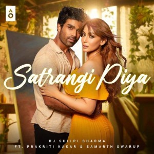 Satrangi Piya - DJ Shilpi Shar