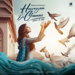 Heereyan Di Chunni - Ekam Sudh