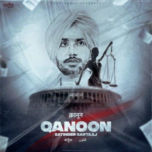 Qanoon - Satinder Sartaaj