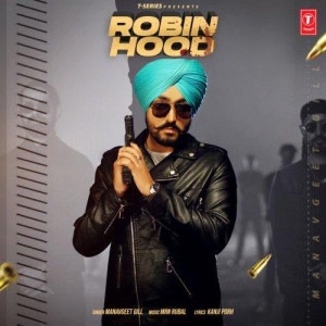 Robin Hood - Manavgeet Gill
