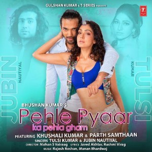 Pehle Pyaar Ka Pehla Gham - Jubin Nautiyal