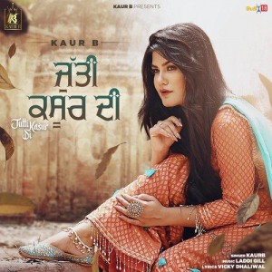 Jutti Kasur Di - Kaur B