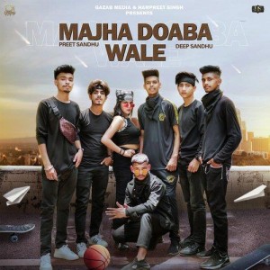 Majha Doaba Wale - Preet Sandhu