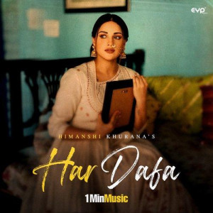 Har Dafa - Himanshi Khurana mp3 songs