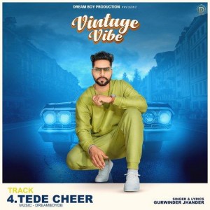 Tede Cheer - Gurwinder Jhander