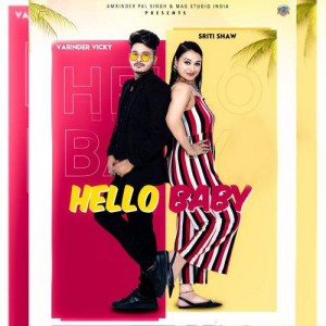 Hello Baby - Varinder Vicky mp3 songs