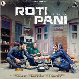 Roti Pani - Jass Bajwa