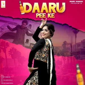 Daaru Pee Ke - Sandy Sandhu mp3 songs