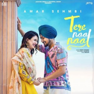 Tere Naal Naal - Amar Sehmbi