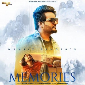 Memories - Manjit Sahota mp3 songs