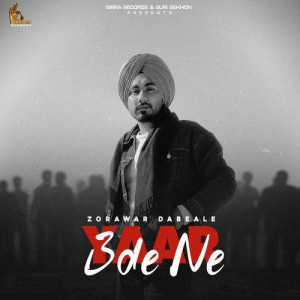 Yaar Bde Ne - Zorawar Dabeale