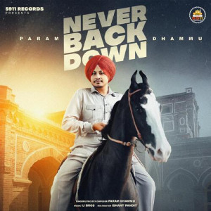 Never Back Down - Param Dhammu mp3 songs