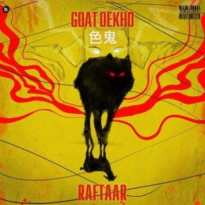 Goat Dekho - Raftaar mp3 songs