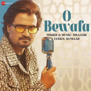 O Bewafa - Mraasik mp3 songs