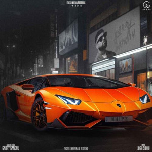 WHIPZ - Garry Sandhu