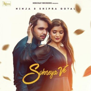 Sohneya Ve - Ninja mp3 songs