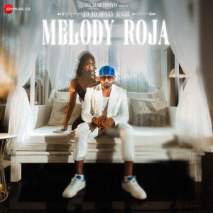 Melody Roja - Yo Yo Honey Singh