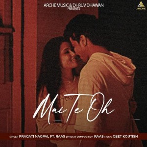 Mai Te Oh - Pragati Nagpal mp3 songs