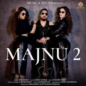 Majnu 2 - Mika Singh mp3 songs