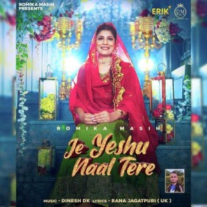 Je Yeshu Naal Tere - Romika Ma mp3 songs