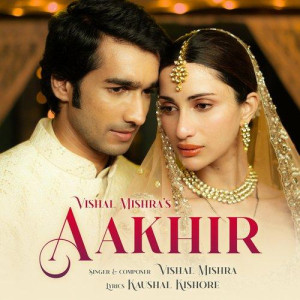 Aakhir - Vishal Mishra mp3 songs