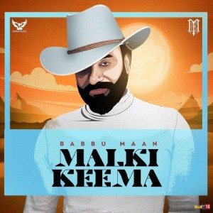 Malki Keema - Babbu Maan mp3 songs