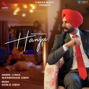 Hanju - Manmohan Ubhi mp3 songs