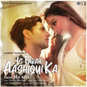 Is Tarah Aashiqui Ka - Dev Negi