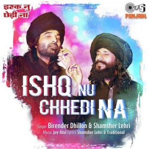 Ishq Nu Chhedi Na - Birender D