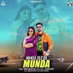 Mansa Zile Da Munda - Babli Dh