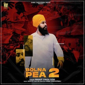 Bolna Pea 2 - Manjit Singh Soh