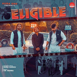 Eligible - Dada Sadhu mp3 songs