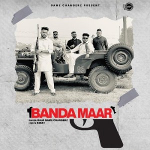 Banda Maar - Raja Game Changer