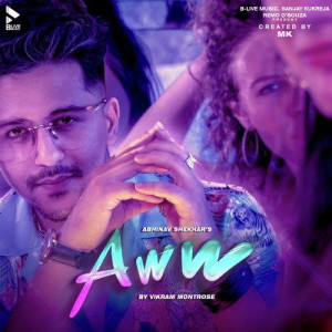 Aww - Abhinav Shekhar mp3 songs