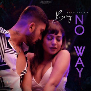 Baby No Way - Addy Nagar mp3 songs