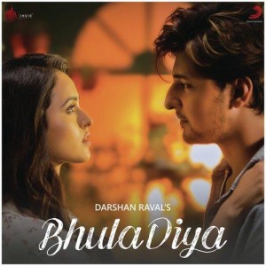 Bhula Diya  - Darshan Raval